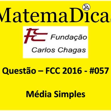 resolução de exercícios de matemática banca fcc 2016 média simples