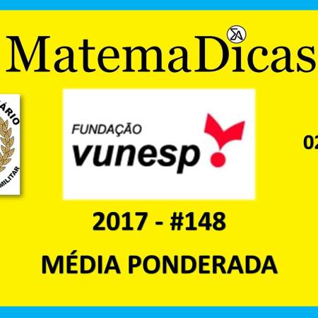 questão de média ponderada resolvidos de prova da vunesp 2017 tribunal de justiça militar
