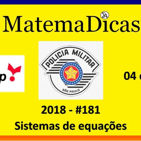 sistemas de equações vunesp 2018 resolução de exercícios e questões de provas concursos e vestibulares pmsp