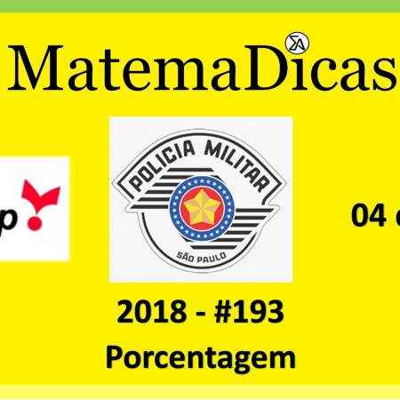 porcentagem Vunesp 2018 resolução de exercícios e questões de provas concursos e vestibulares pmsp