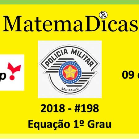 equação de 1º grau Vunesp 2018 resolução de exercícios e questões de provas concursos e vestibulares pmsp