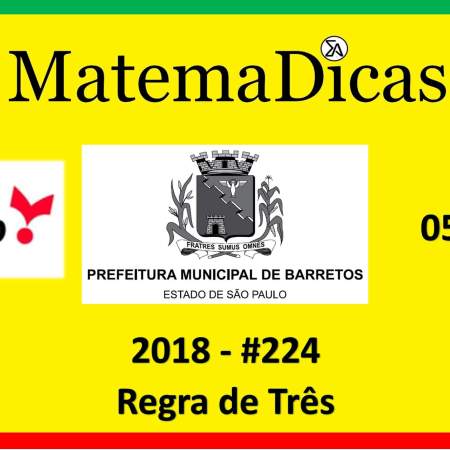 concurso da prefeitura de barretos regras de três simples vunesp 2018 exercício e questão resolvido
