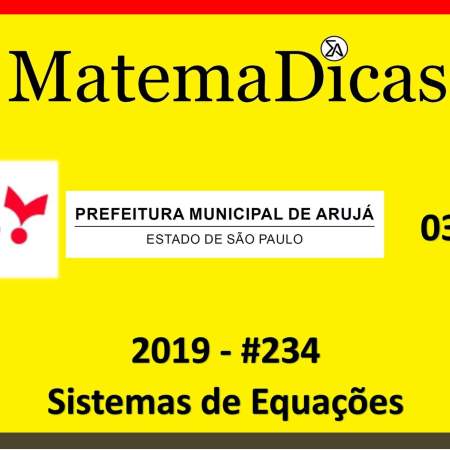 exercícios e questões de sistemas de equações vunesp 2019 prefeitura de arujá
