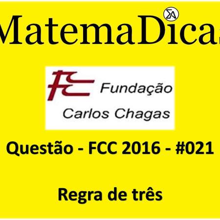 exercícios e questões de regra de três para concursos públicos prova da fcc 2016