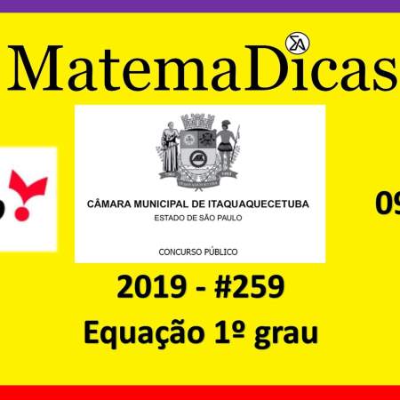Equação 1º grau Câmara de Itaquaquecetuba Vunesp 2018