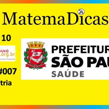 Geometria (02 de 10) – Prefeitura de São Paulo – Instituto Mais (2017) – #007 – Matemática