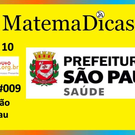 Equação 1º Grau (04 de 10) – Prefeitura de São Paulo – Instituto Mais (2017) – #009 – Matemática