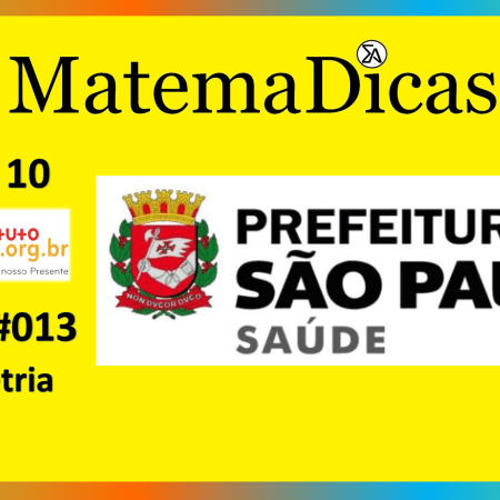 Geometria (08 de 10) – Prefeitura de São Paulo – Instituto Mais (2017) – #013 – Matemática