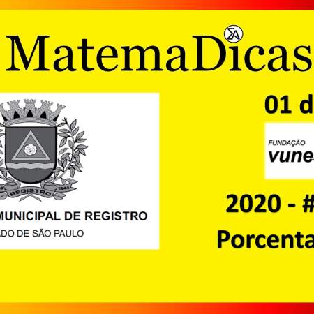 Porcentagem (01 de 10) – Prefeitura Registro – Vunesp 2018 – #0281 – Matemática
