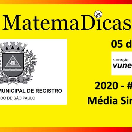 Média Simples (05 de 10) – Prefeitura Registro – Vunesp 2018 – #0285 – Matemática