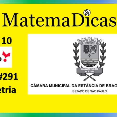 Geometria (01 de 10) – Câmara de Bragança Paulista – Vunesp 2020 – #0291 – Matemática