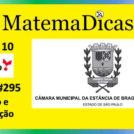 Razão e Proporção (05 de 10) – Câmara de Bragança Paulista – Vunesp 2020 – #0295 – Matemática