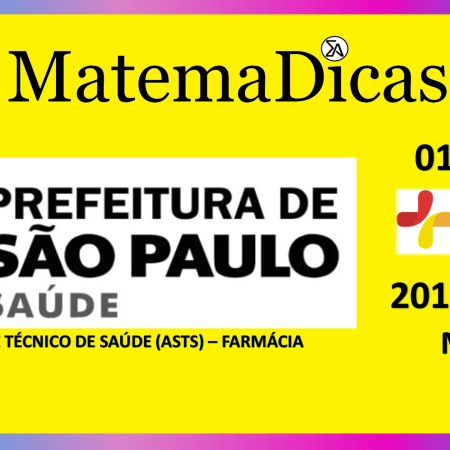Média (01 de 08) – Assist. Téc. Saúde (ASTS) - Pref. SP – Instituto Mais (2017) – #015 – Matemática