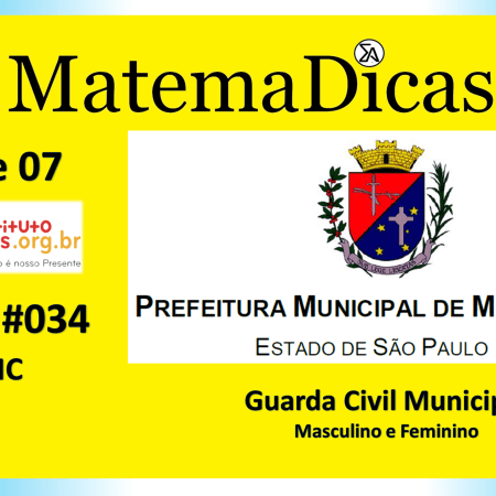 MMC (04 de 07) – Guarda Civil Municipal - Prefeitura Mairiporã – Instituto Mais (2019) – #034 – Matemática