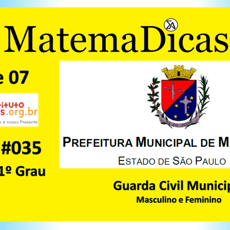 Equação 1º Grau (05 de 07) – Guarda Civil Municipal - Prefeitura Mairiporã – Instituto Mais (2019) – #035 – Matemática