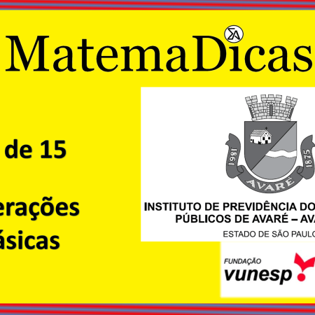 Operações Básicas (10 de 15) – AVAREPREV – Vunesp 2020 – #0320 – Matemática