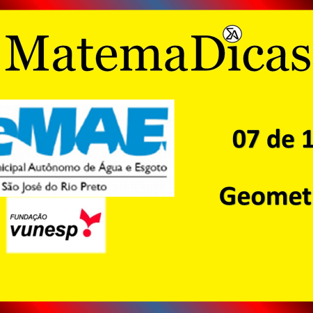 Geometria (07 de 10) – SEMAE - São José do Rio Preto – Vunesp 2020 – #0342 – Matemática