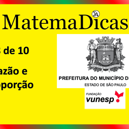 Razão e Proporção (08 de 10) – Prefeitura de Jundiaí – Vunesp 2021 – #0353 – Matemática