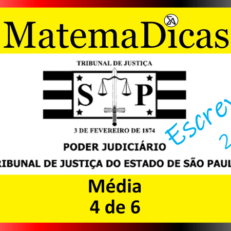 Média - (04 de 06) - Vunesp 2023 – Escrevente TJSP - #0407 – Matemática