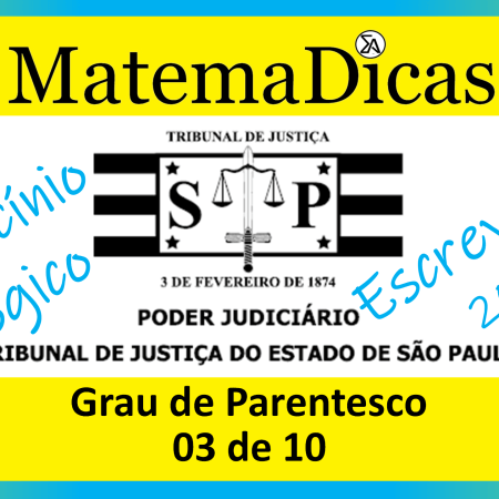 Grau de Parentesco - (03 de 10) - Vunesp 2023 – Escrevente TJSP - #0412 – Raciocínio Lógico